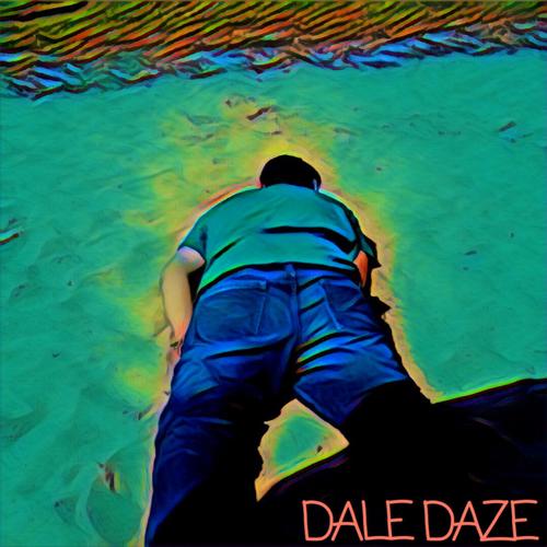 Dale Daze (Explicit)