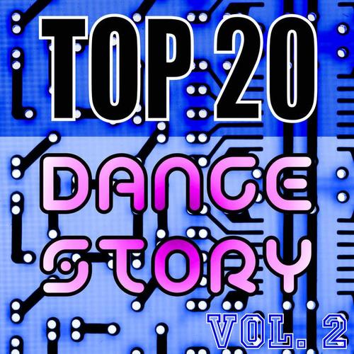 TOP 20 DANCE STORY VOL. 2