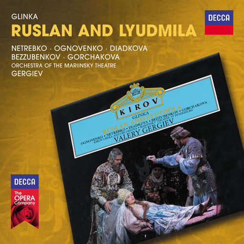 Glinka: Ruslan and Lyudmila