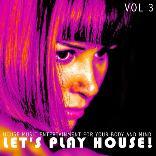 Let's Play House!, Vol. 3