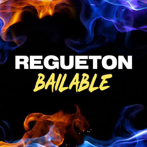 Regueton Bailable (Explicit)