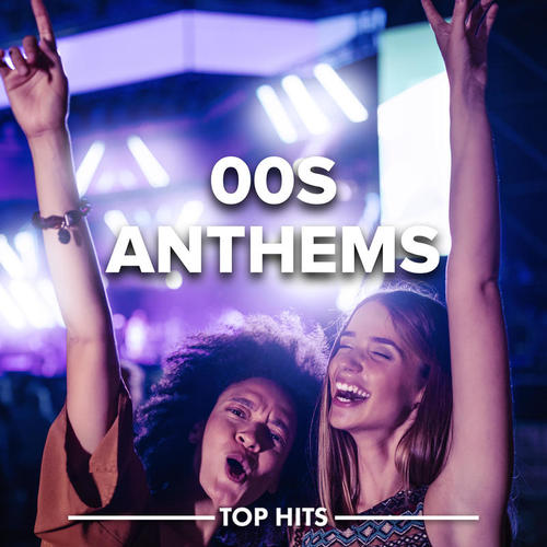 00s Anthems (Explicit)