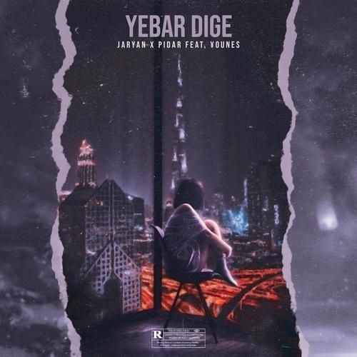 Ye Bar Dige (Explicit)