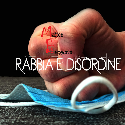 Rabbia e disordine