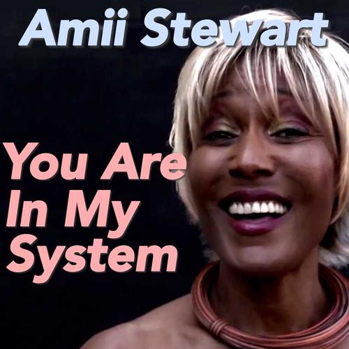 You Are In My System