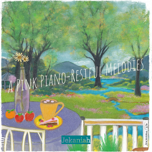 A Pink Piano-Restful Melodies