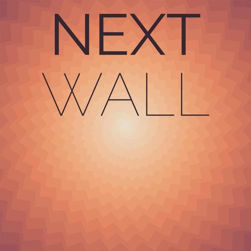 Next Wall