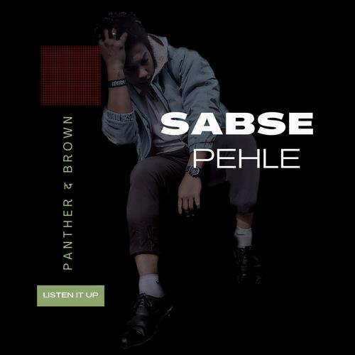 Sabse Pehle (Explicit)