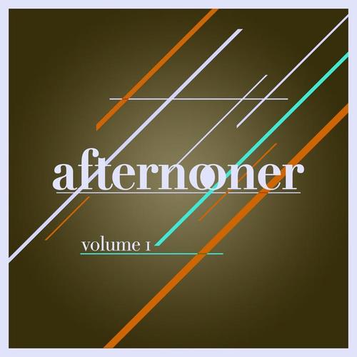 Afternooner, Vol. 1