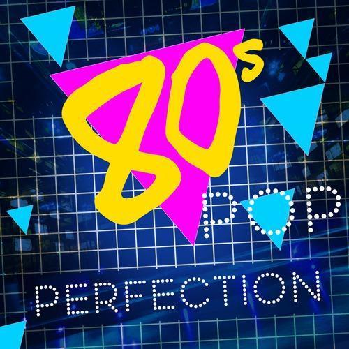 80s Pop Perfection