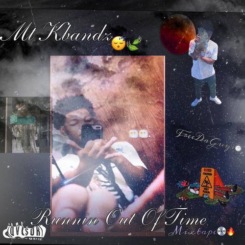 Running Out Of Time (Mixtape) [Explicit]