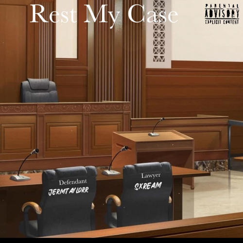 Rest My Case (Explicit)