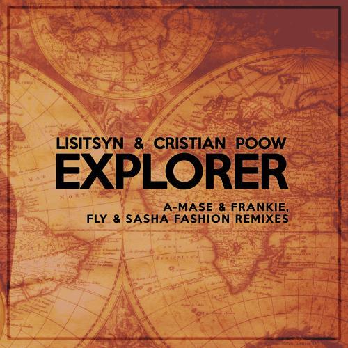 Explorer (A-Mase & Frankie, Fly & Sasha Fashion Remixes)