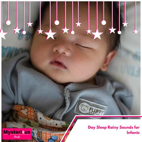 Day Sleep Rainy Sounds for Infants