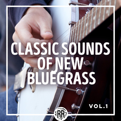 Classic Sounds of New Bluegrass (Vol. 1)
