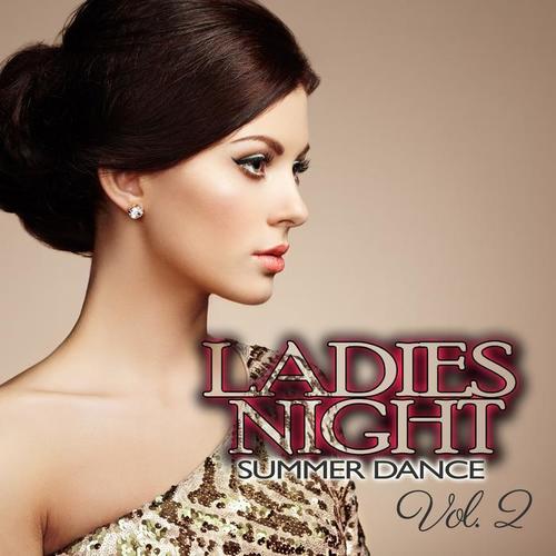 Ladies Night Summer Dance, Vol.2