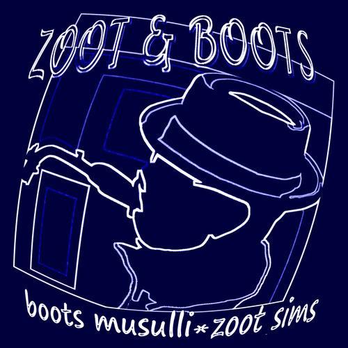 Zoot and Boots (Remastered)