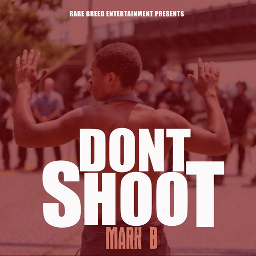 Don't Shoot (Explicit)