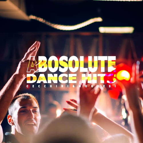 Cecchini & Morresi - Absolute Dance Hits