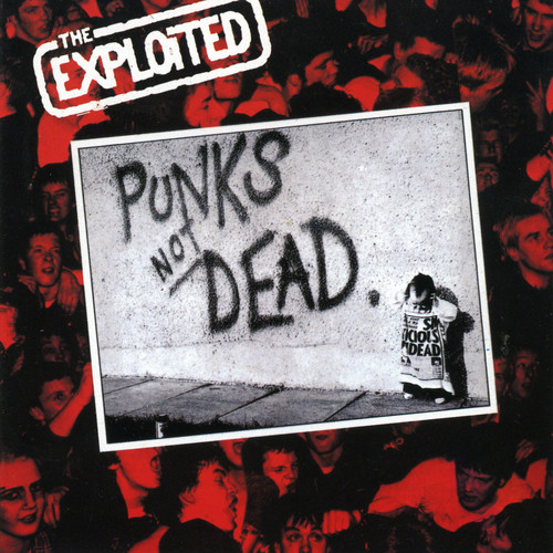 Punk's Not Dead (Explicit)