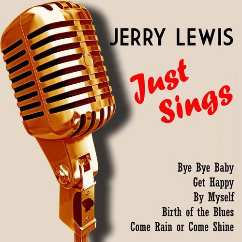 Jerry Lewis Just Sings (Digitally Remastered)