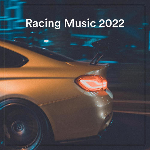 Racing Music 2022 (Explicit)