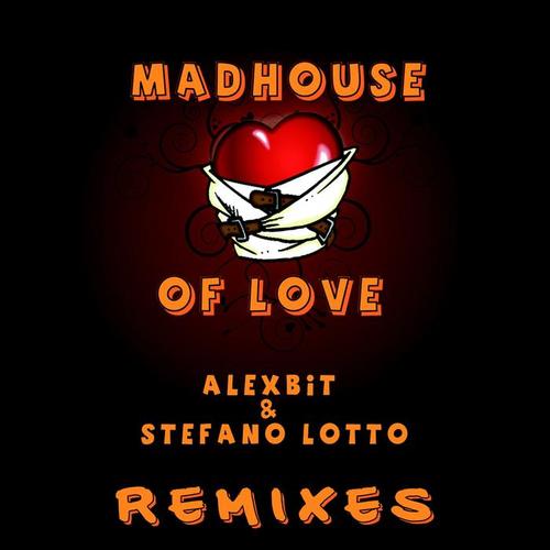 Mad House of Love (Remixes)