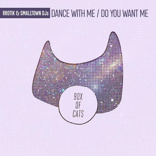 Dance with Me / Do You Want Me