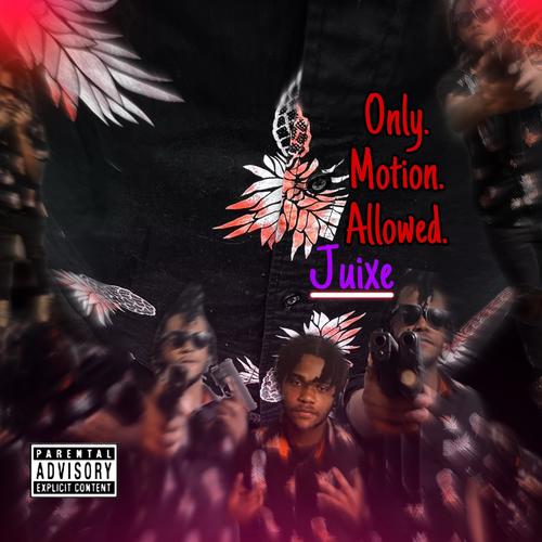 ONLY MOTION ALLOWED (Explicit)