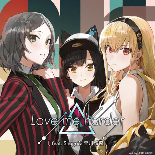 Love me harder (feat. Shogo&早川博隆)