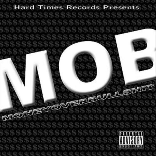 M O B (Money Over Bullshit) [Explicit]