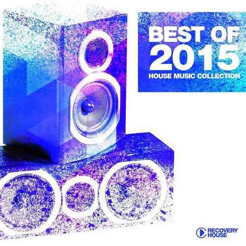 Best of 2015 - House Music Collection