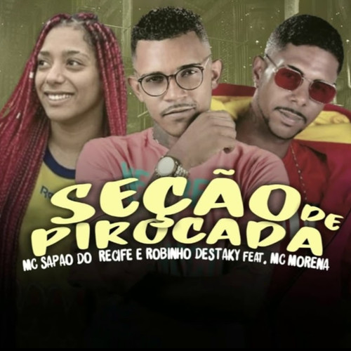 Seção de Pirocada (feat. Mc Morena) (Explicit)