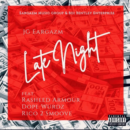 Late Night (feat. Rasheed Armour, ** Wurdz & Rico 2 Smoove) [Explicit]