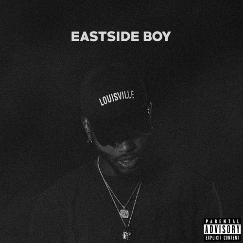 EASTSIDE BOY (Explicit)
