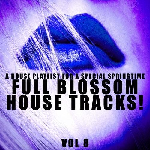 Full Blossom House Tracks! - Vol.8