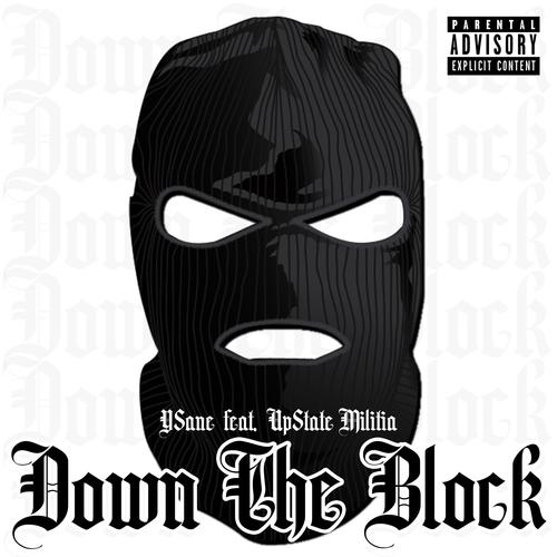 Down The Block (feat. UpState Militia) [Explicit]