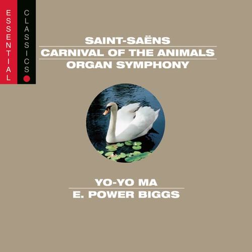 Saint-Saëns: Organ Symphony; Carnival of the Animals; Bacchanale; March militaire; Danse Macabre