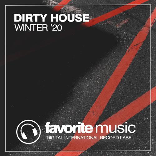 Dirty House Winter '20