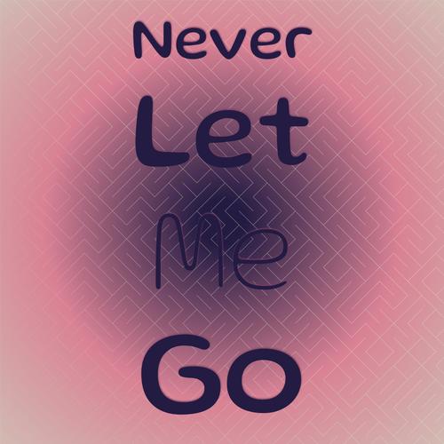 Never Let Me Go