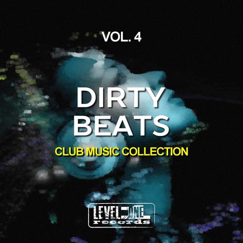 Dirty Beats, Vol. 4 (Club Music Collection)