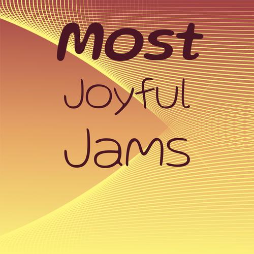 Most Joyful Jams