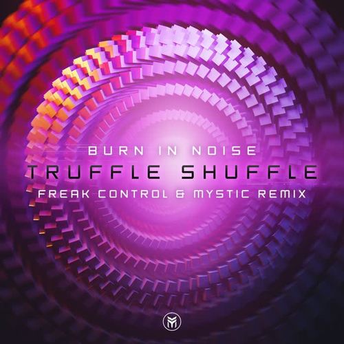 Truffle Shuffle (Freak Control & Mystic Remix)