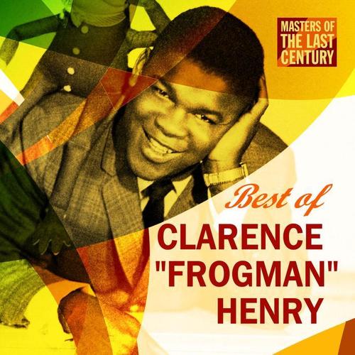 Masters Of The Last Century: Best of Clarence 