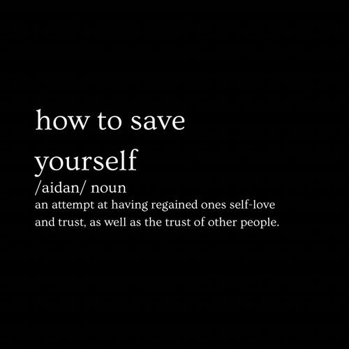 How to Save Yourself