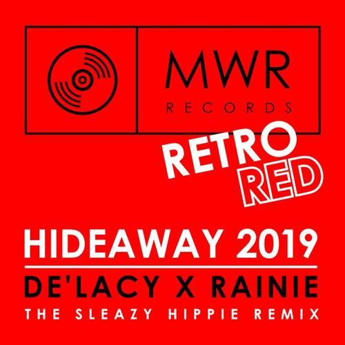 Hideaway 2019 (The Sleazy Hippie Remix)