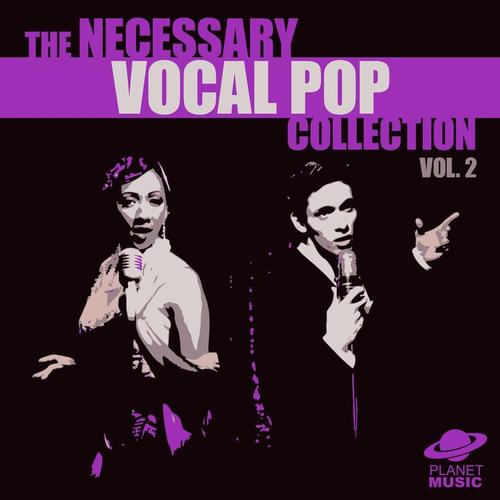 The Necessary Vocal Pop Collection, Vol. 2