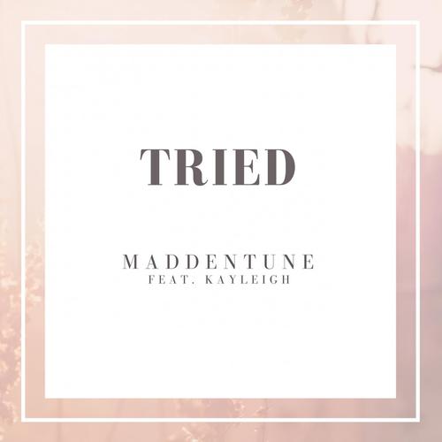 Tried (feat. Kayleigh Mahadeo)