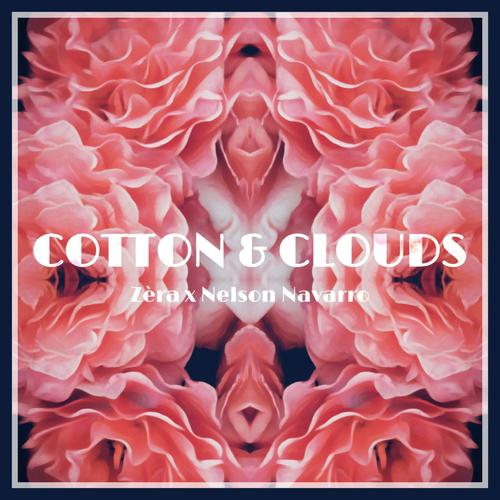 Cotton & Clouds (feat. Nelson Navarro)