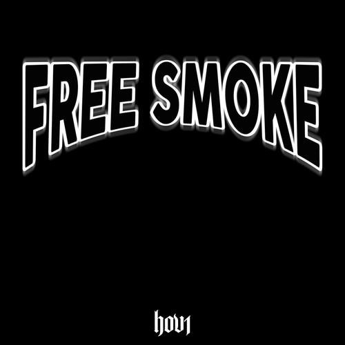 FREE SMOKE (Explicit)